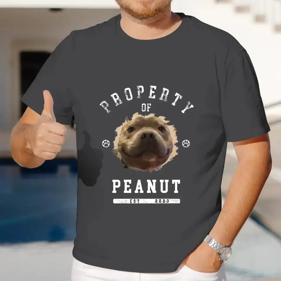 Dog Property - Custom Photo - Personalized Gifts For Dog Lovers - Unisex T-shirt