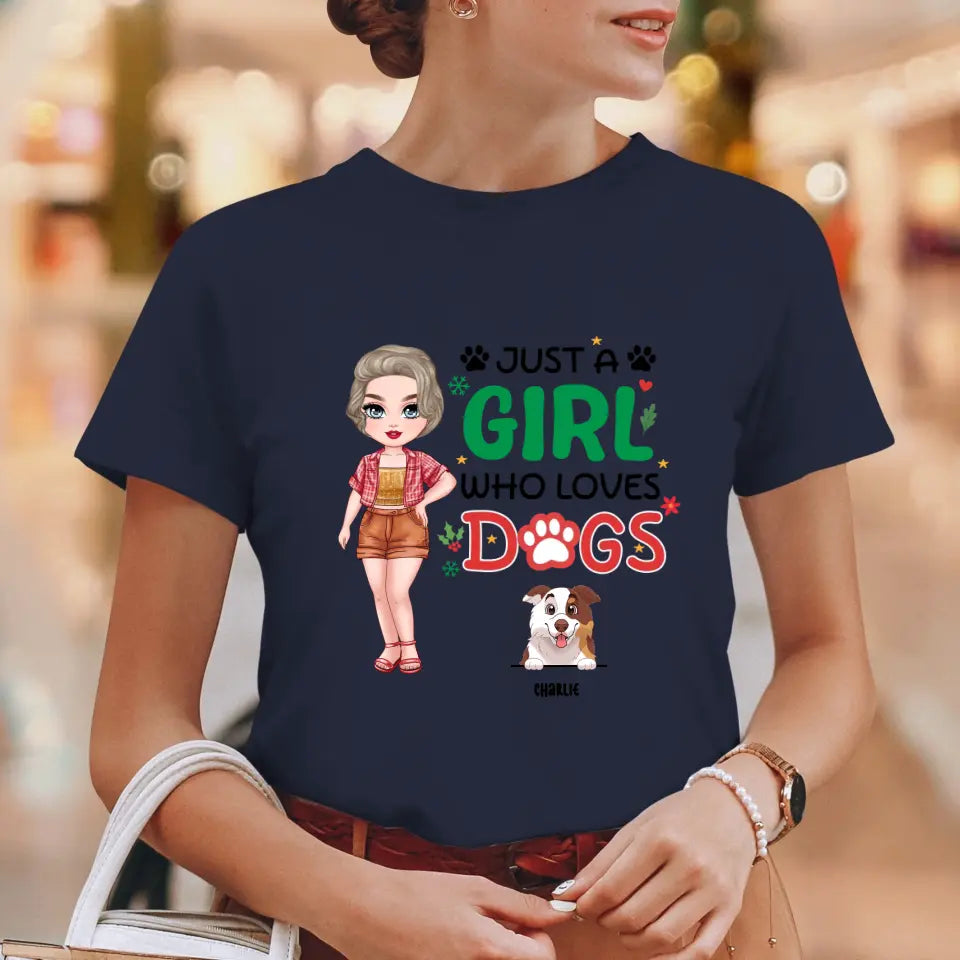 Just A Girl Who Loves Dogs - Custom Name - Personalized Gifts For Dog Lovers - Unisex T-shirt