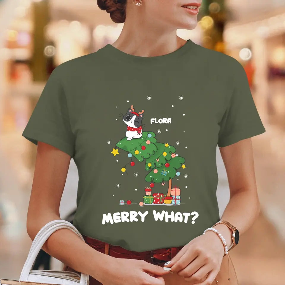 Merry What? - Custom Name - Personalized Gifts For Cat Lovers - T-shirt