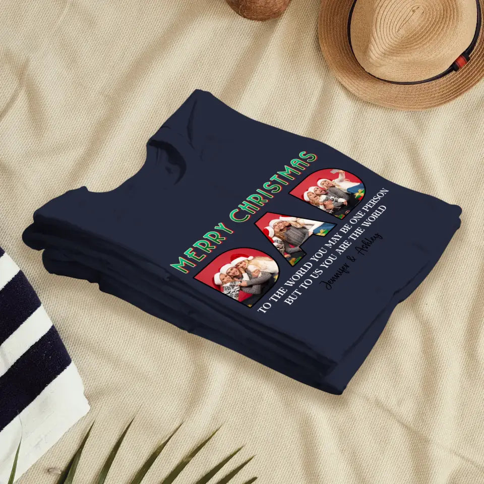 Merry Christmas Daddy - Custom Photo - Personalized Gifts For Dad - T-shirt