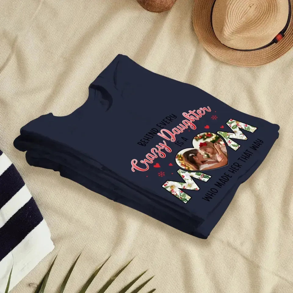 The Love Between Daughter & Mom - Custom Photo - Personalized Gifts For Mom - T-shirt