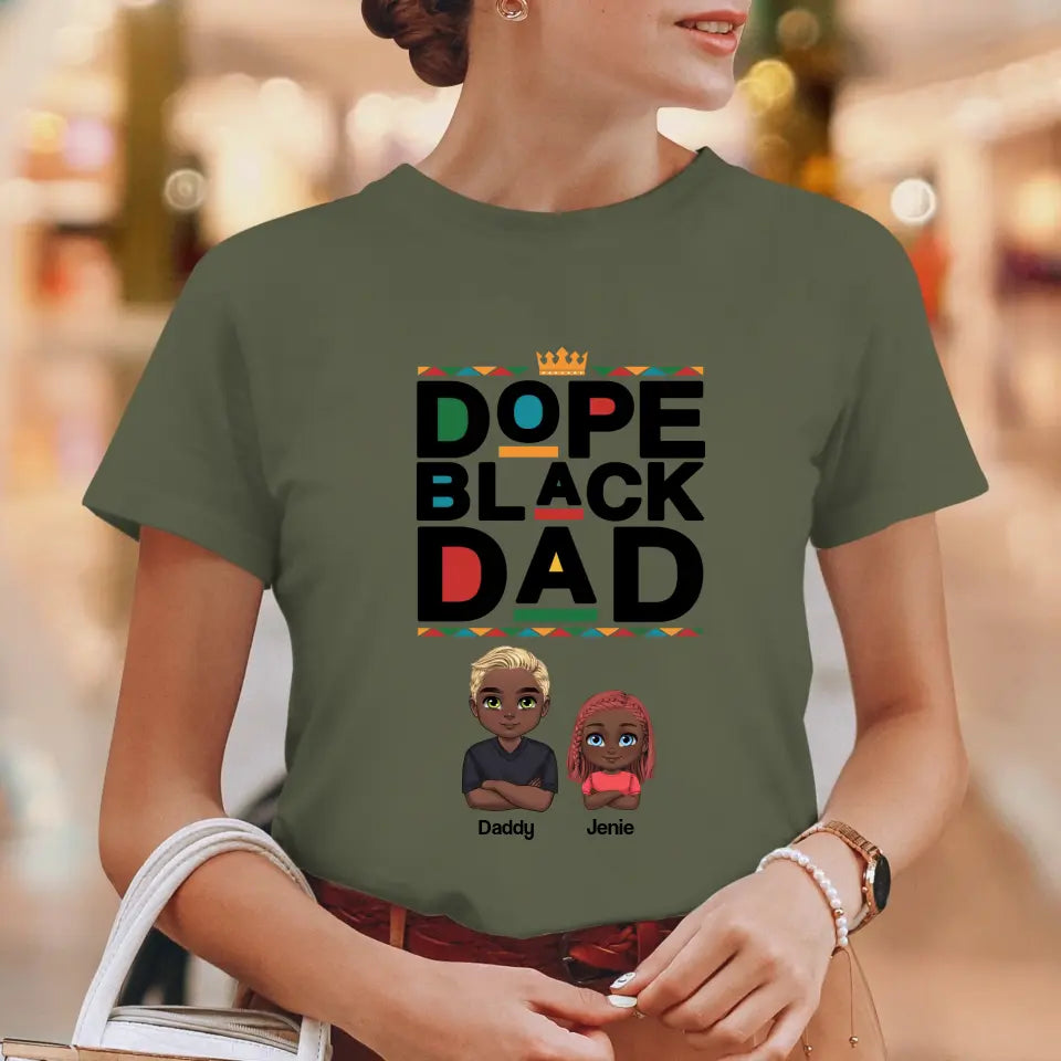 Dope Black Daddy - Personalized Family T-Shirt