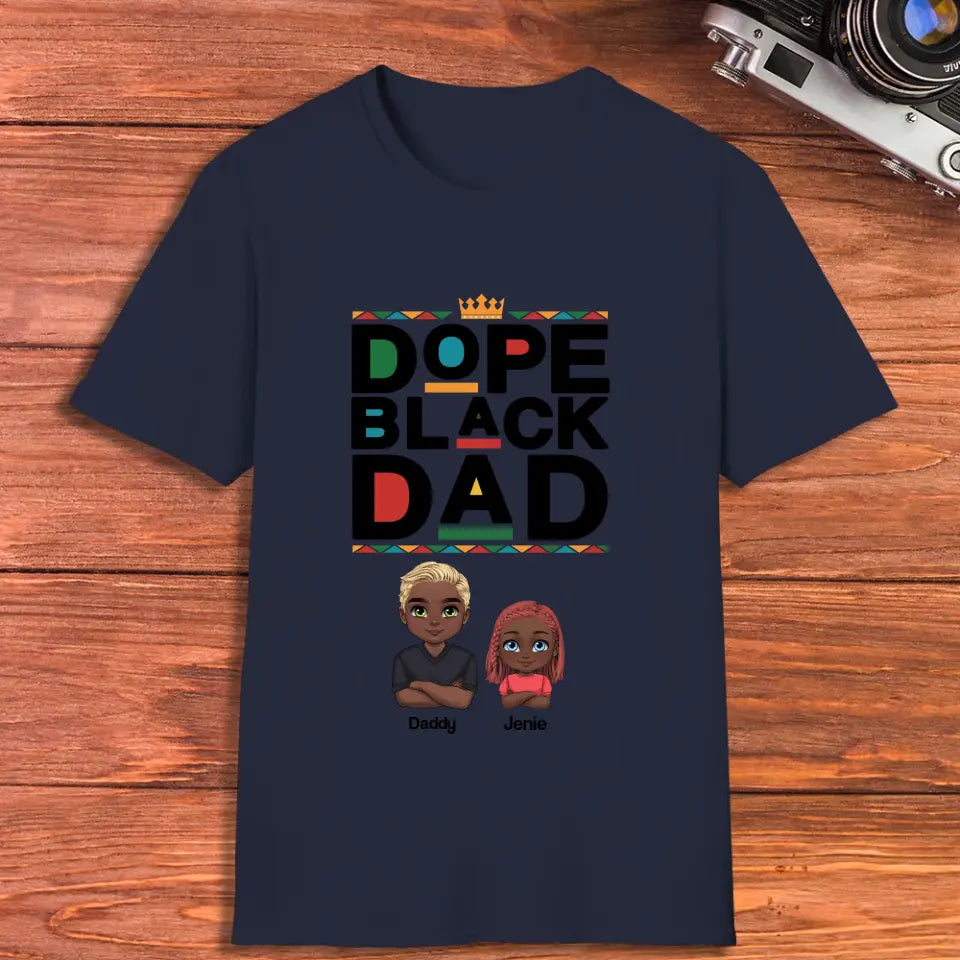 Dope Black Daddy - Personalized Family T-Shirt