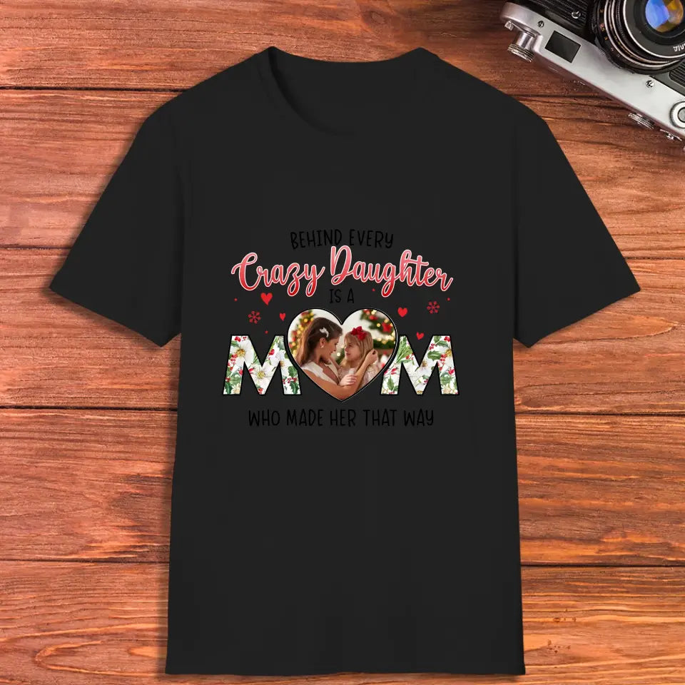 The Love Between Daughter & Mom - Custom Photo - Personalized Gifts For Mom - Family T-Shirt