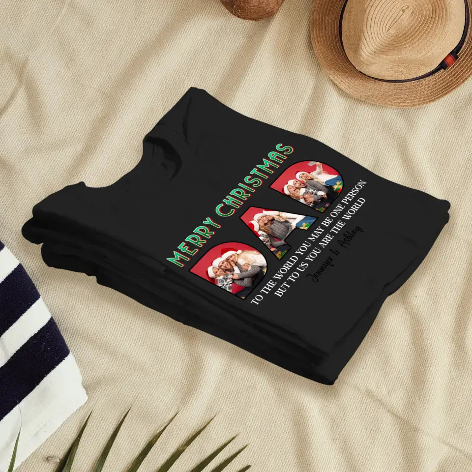 Merry Christmas Daddy - Custom Photo - Personalized Gifts For Dad - Family T-Shirt