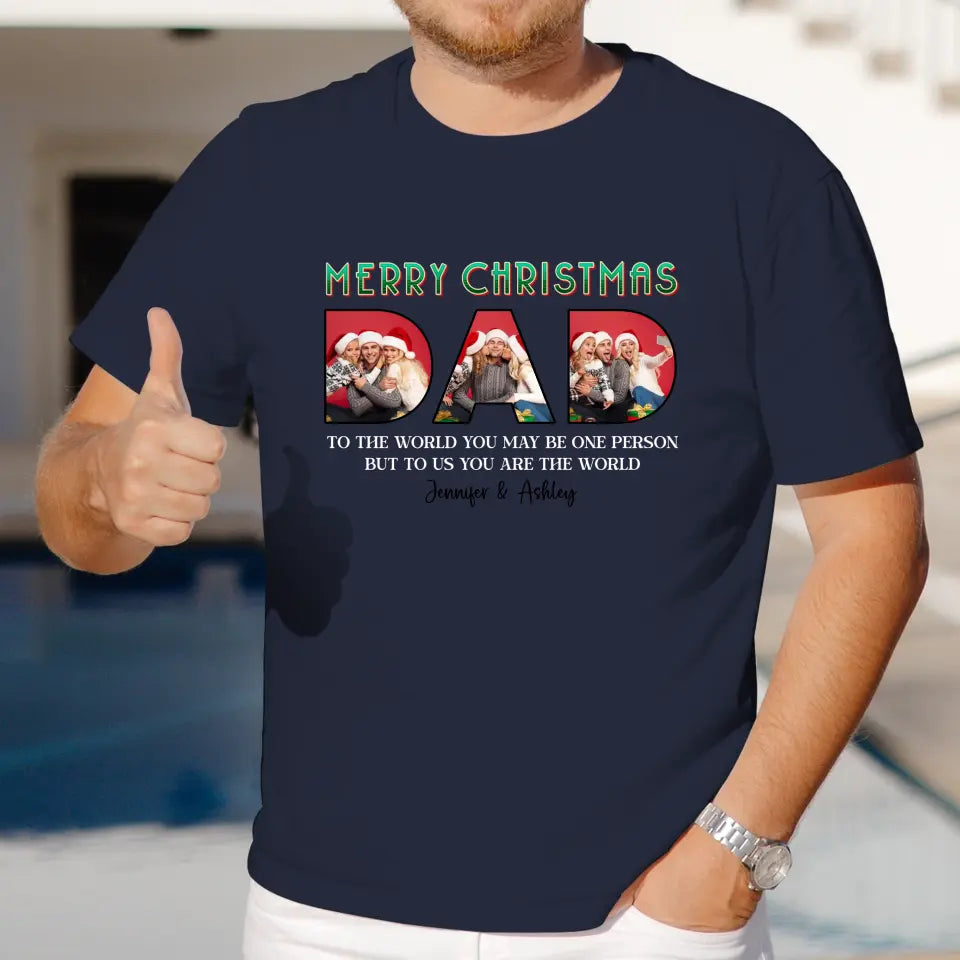 Merry Christmas Daddy - Custom Photo - Personalized Gifts For Dad - Family T-Shirt