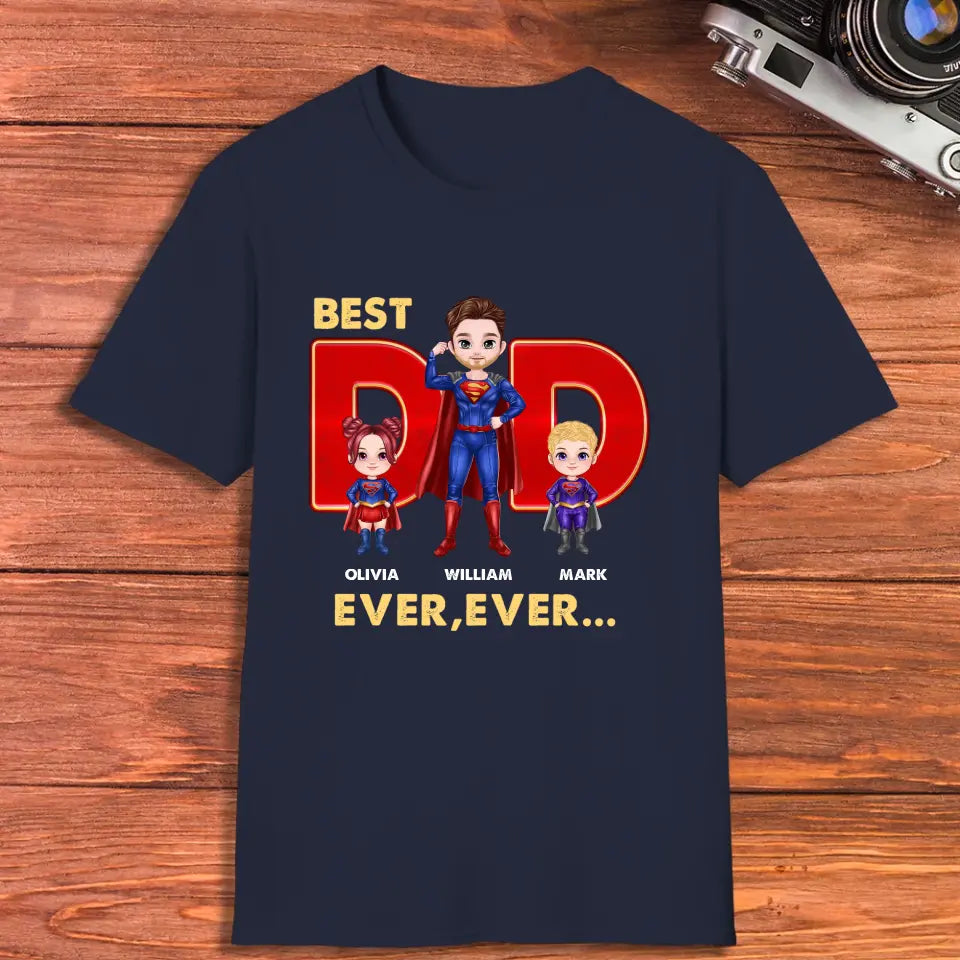 Best Dad Ever Ever - Custom Name - Personalized Gifts For Dad - Hoodie