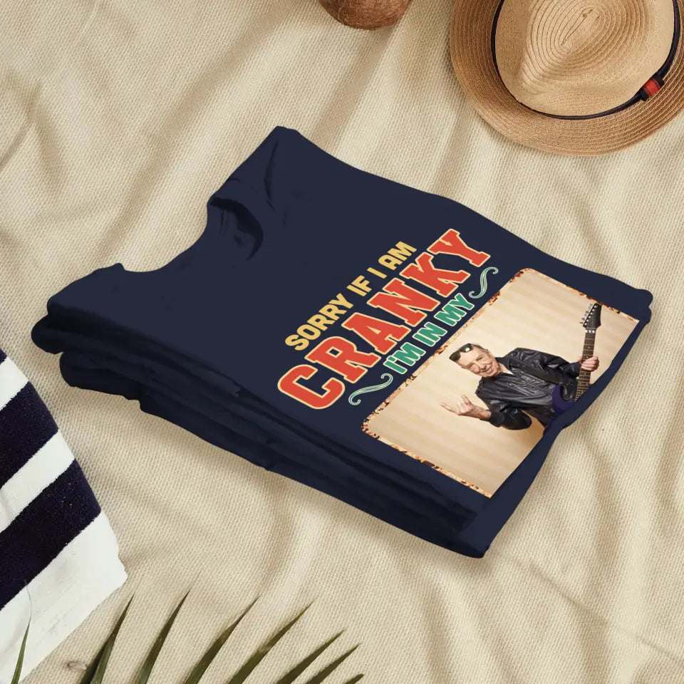 Sorry If I Am Cranky - Personalized Gifts For Grandpa - Unisex T-Shirt