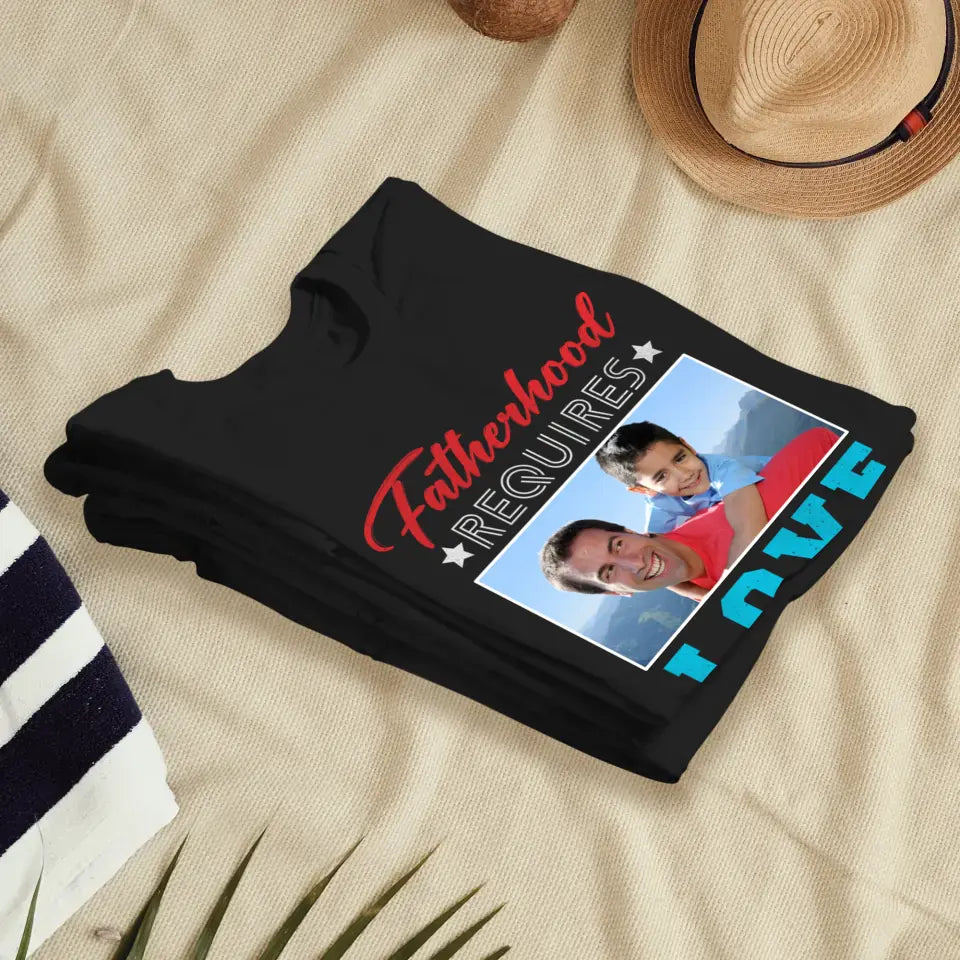 Fatherhood Requires - Custom Photo - Personalized Gifts For Dad - Sweater