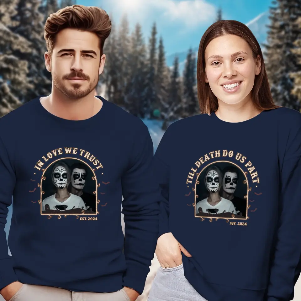 In Love We Trust - Custom Photo - Personalized Gifts For Couple - Sweater