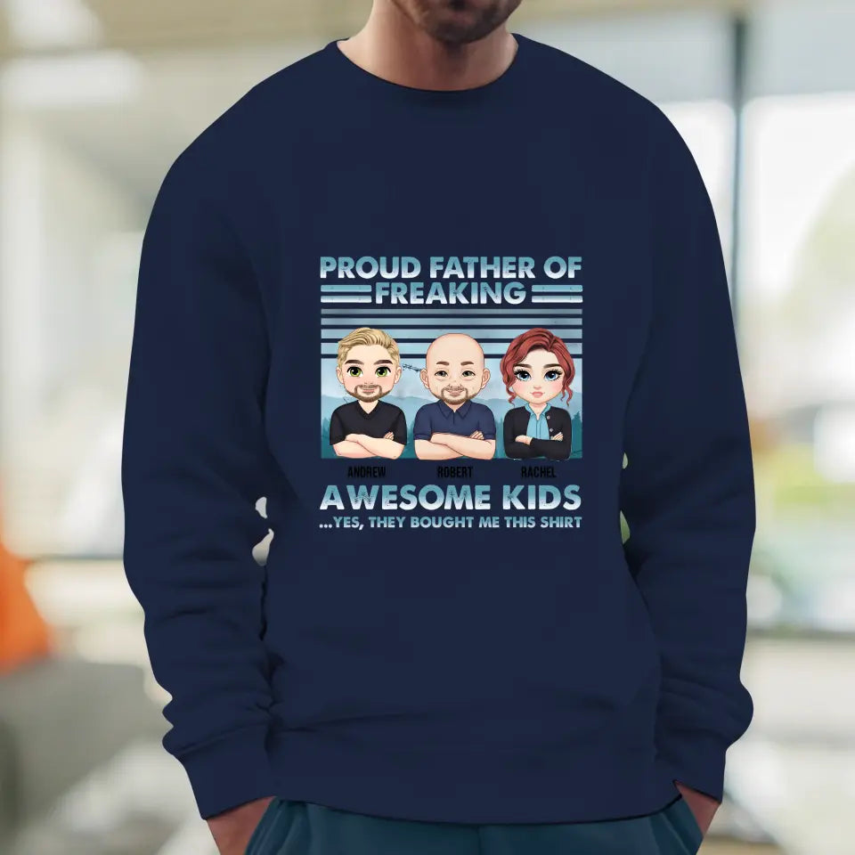 Proud Father Of Freaking Kids - Personalized Gifts For Dad - Unisex T-shirt