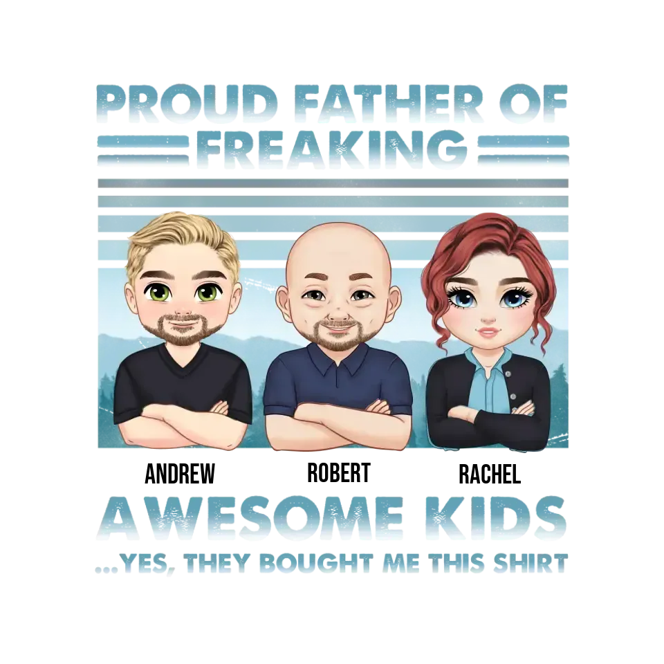 Proud Father Of Freaking Kids - Custom Quote - Personalized Gifts for Dad - Unisex Sweater