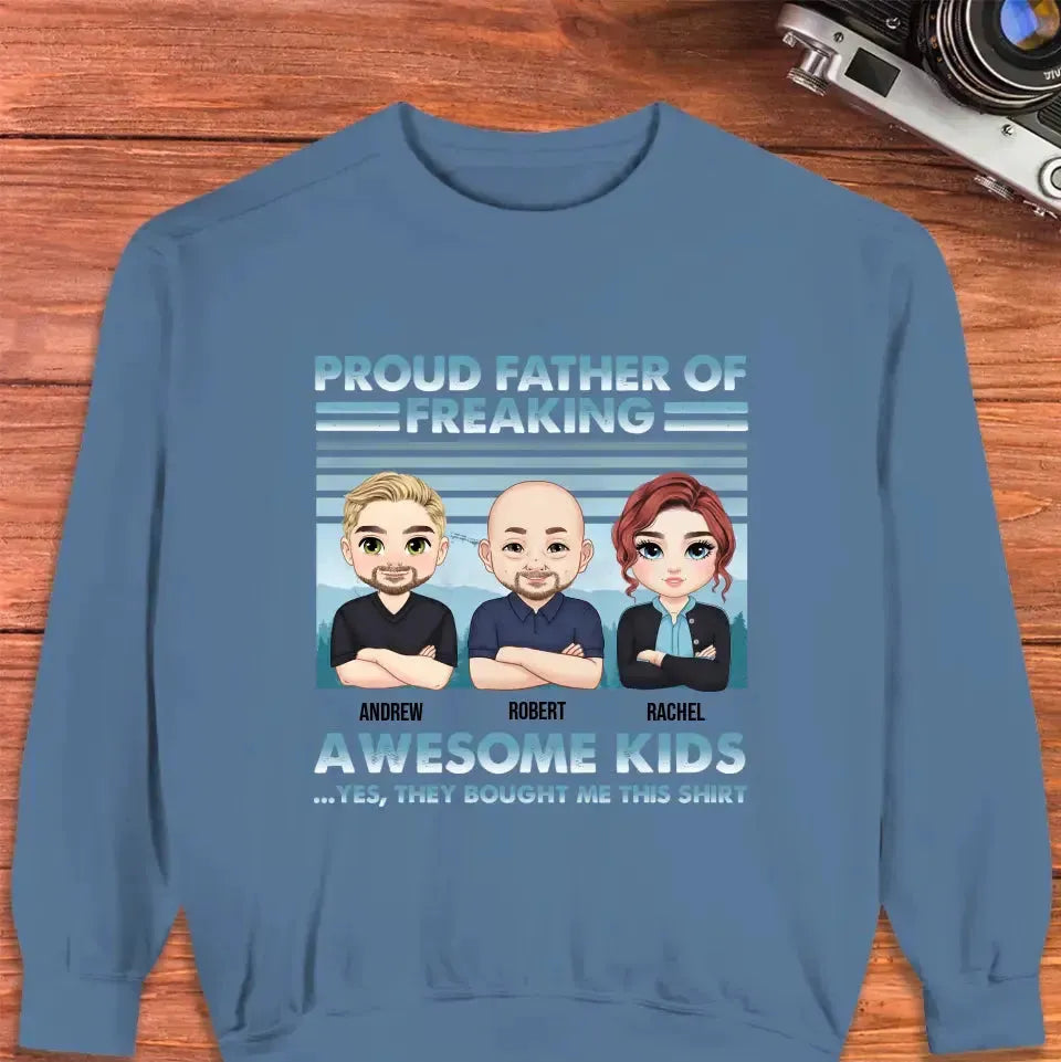 Proud Father Of Freaking Kids - Custom Quote - Personalized Gifts for Dad - Unisex Sweater