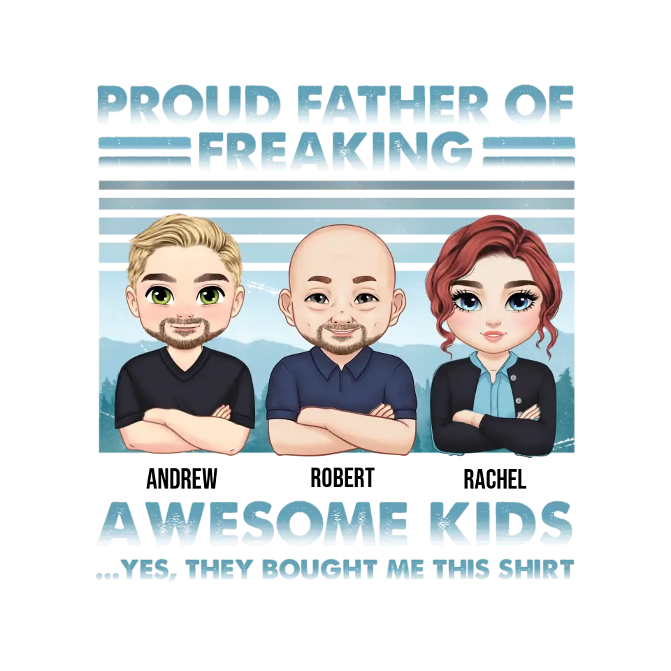 Proud Father Of Freaking Kids - Custom Quote - Personalized Gifts For Dad - Family Sweater