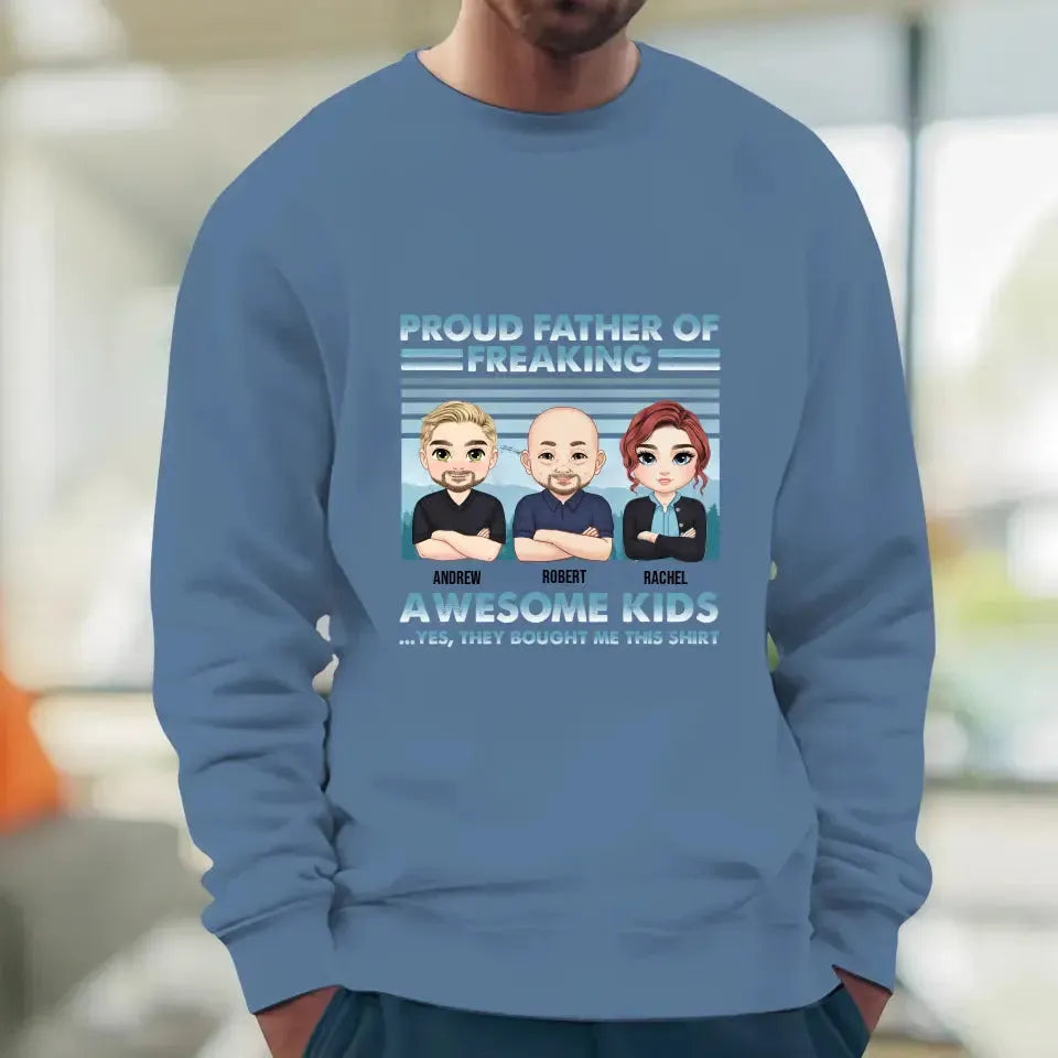 Proud Father Of Freaking Kids - Custom Quote - Personalized Gifts for Dad - Unisex Sweater