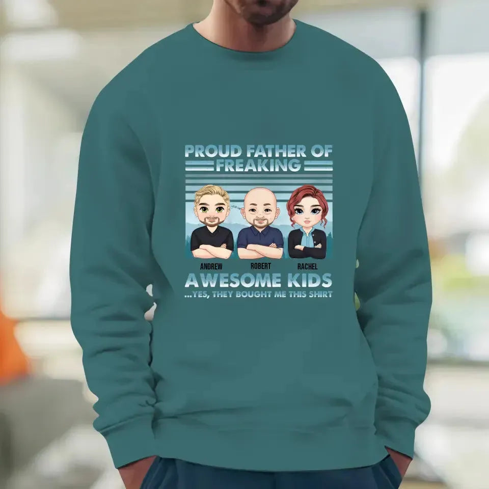 Proud Father Of Freaking Kids - Custom Quote - Personalized Gifts for Dad - Unisex Sweater