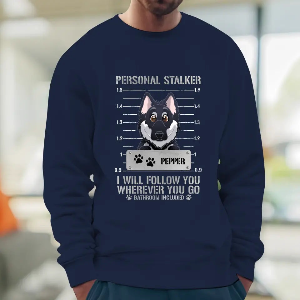 Personal Stalker - Custom Pet - Personalized Gifts for Dog Lovers - Unisex Sweater