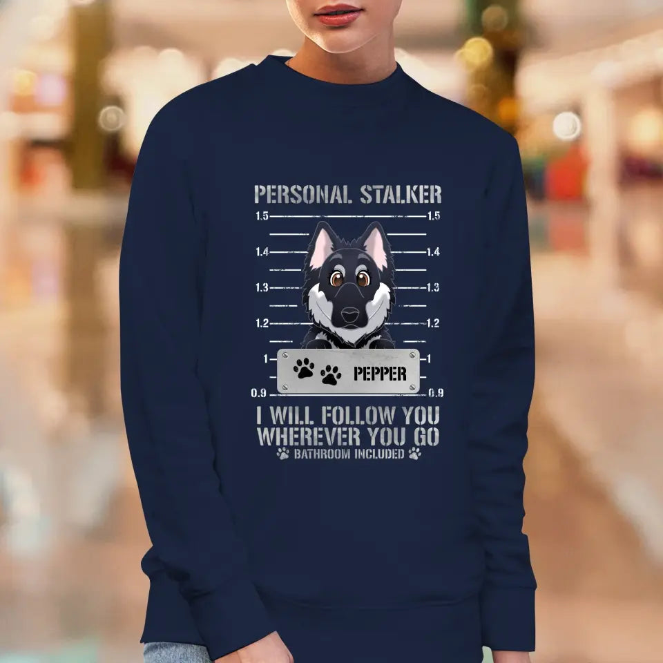 Personal Stalker - Custom Pet - Personalized Gifts for Dog Lovers - Unisex Sweater