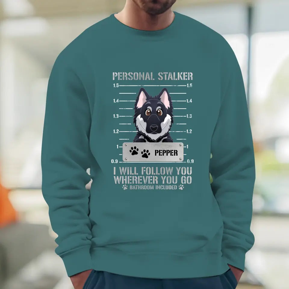 Personal Stalker - Custom Pet - Personalized Gifts for Dog Lovers - Unisex Sweater