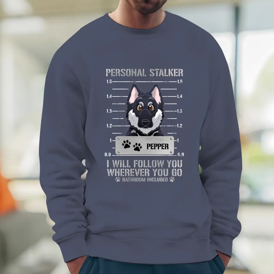 Personal Stalker - Custom Pet - Personalized Gifts for Dog Lovers - Unisex Sweater