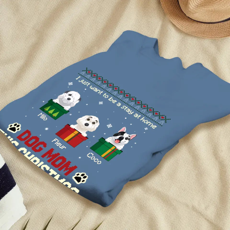 I Just Want To Stay At Home - Custom Name - Personalized Gifts for Dog Lovers - Sweater