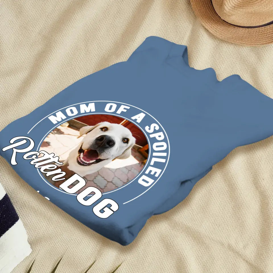 Spoiled Rotten - Custom Photo - Personalized Gifts For Dog Lovers - Unisex T-shirt