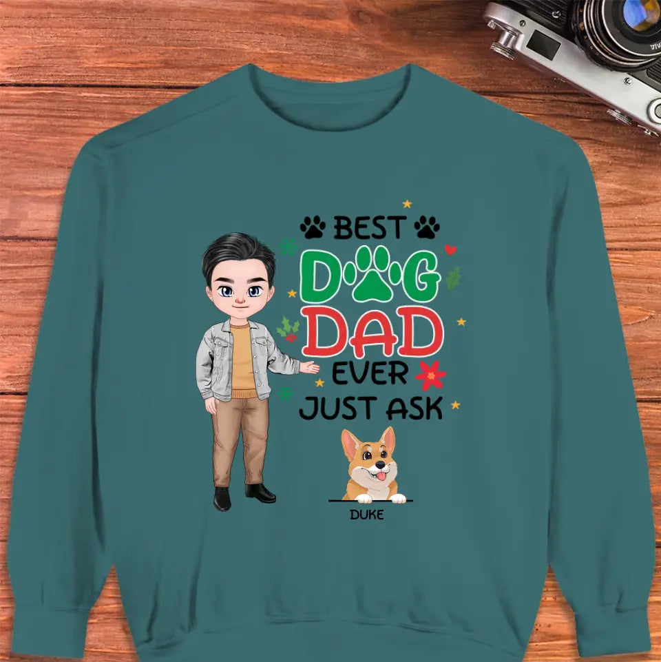 Best Dog Dad Ever, Just Ask - Custom Quote - Personalized Gifts For Dog Lovers - Unisex T-shirt