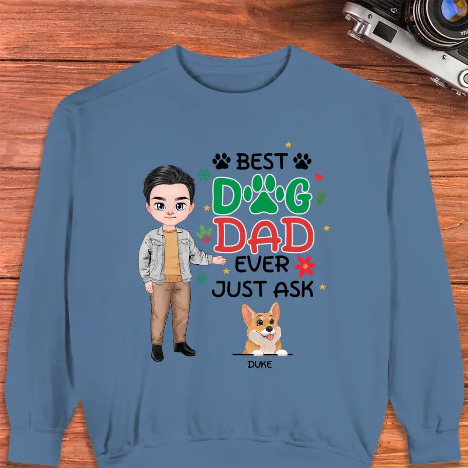 Best Dog Dad Ever, Just Ask - Custom Quote - Personalized Gifts For Dog Lovers - Unisex Hoodie