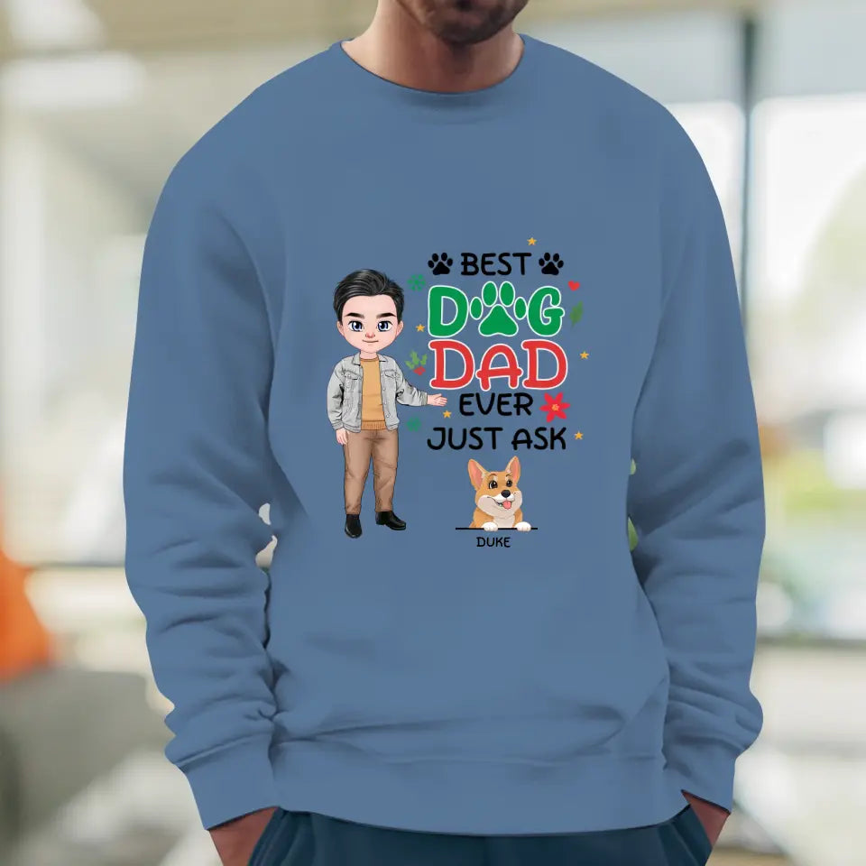 Best Dog Dad Ever, Just Ask - Custom Quote - Personalized Gifts For Dog Lovers - Unisex Hoodie