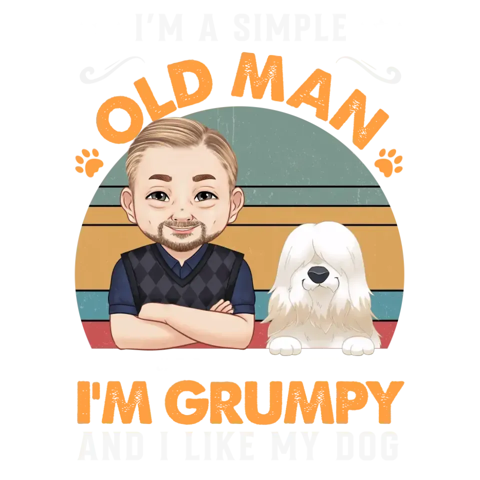 I'm A Simple Old Man - Custom Name - Personalized Gifts for Dog Lovers - Unisex Sweater