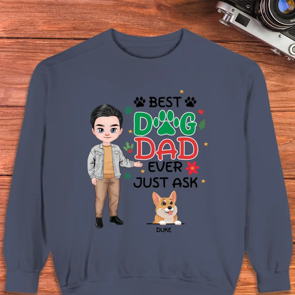 Best Dog Dad Ever, Just Ask - Custom Quote - Personalized Gifts For Dog Lovers - Unisex Hoodie