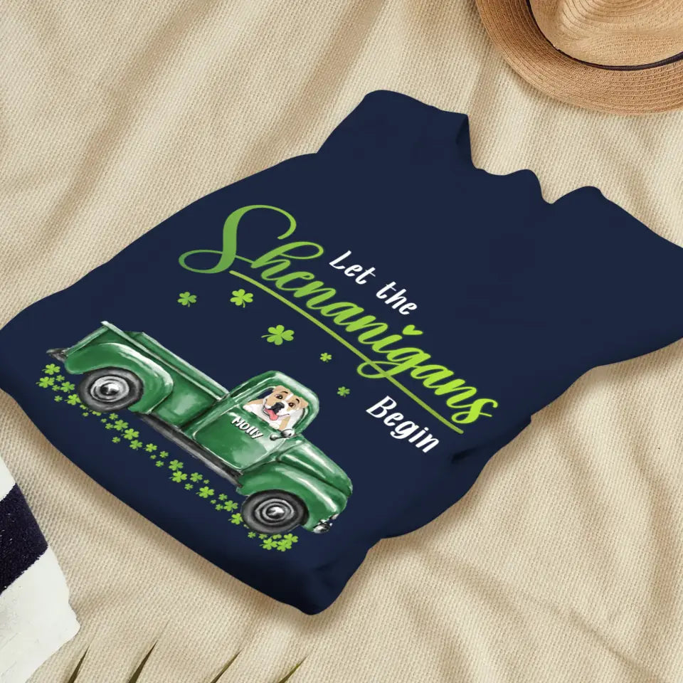 Let The Shenanigans Begin St. Patrick's Day - Custom Name - Personalized Gifts for Dog Lovers - Unisex T-Shirt