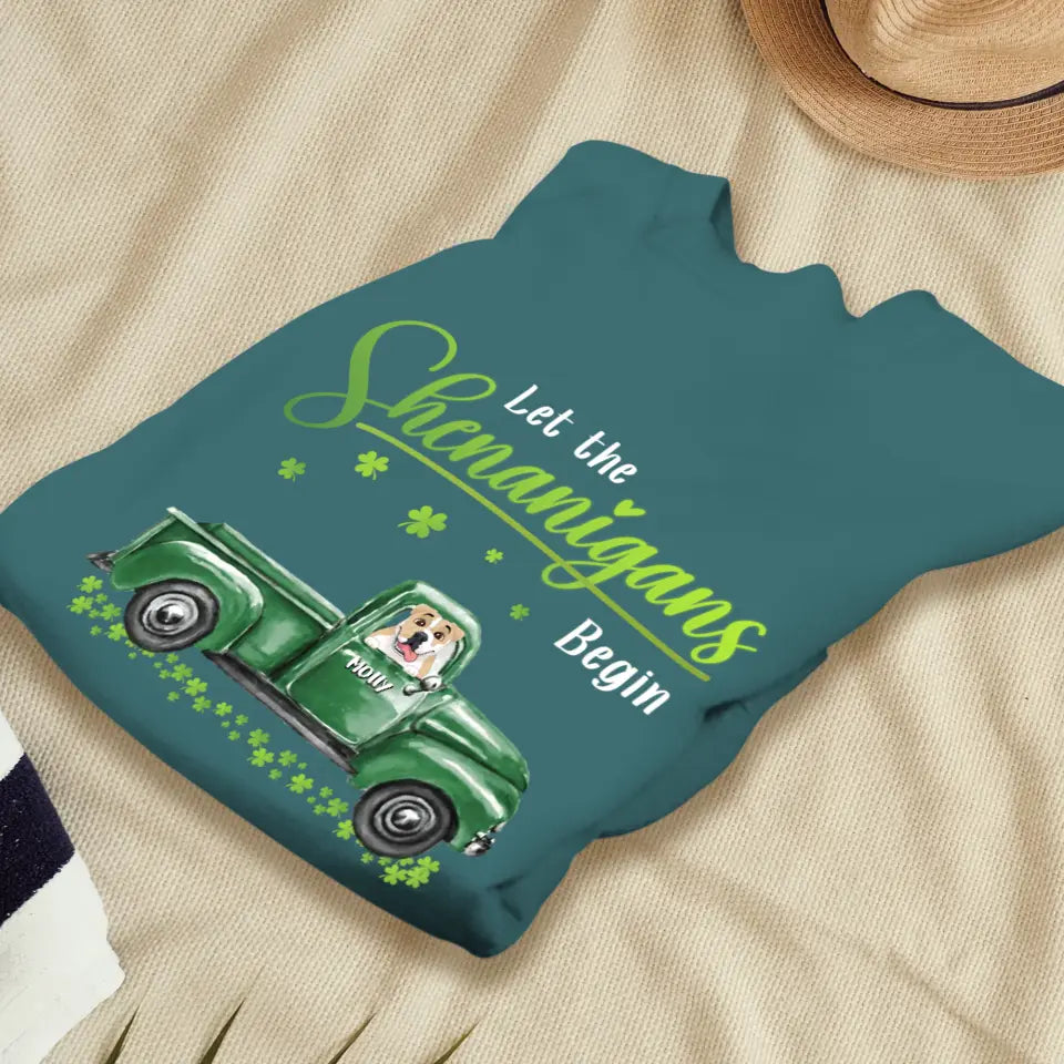 Let The Shenanigans Begin St. Patrick's Day - Custom Name - Personalized Gifts for Dog Lovers - Unisex T-Shirt