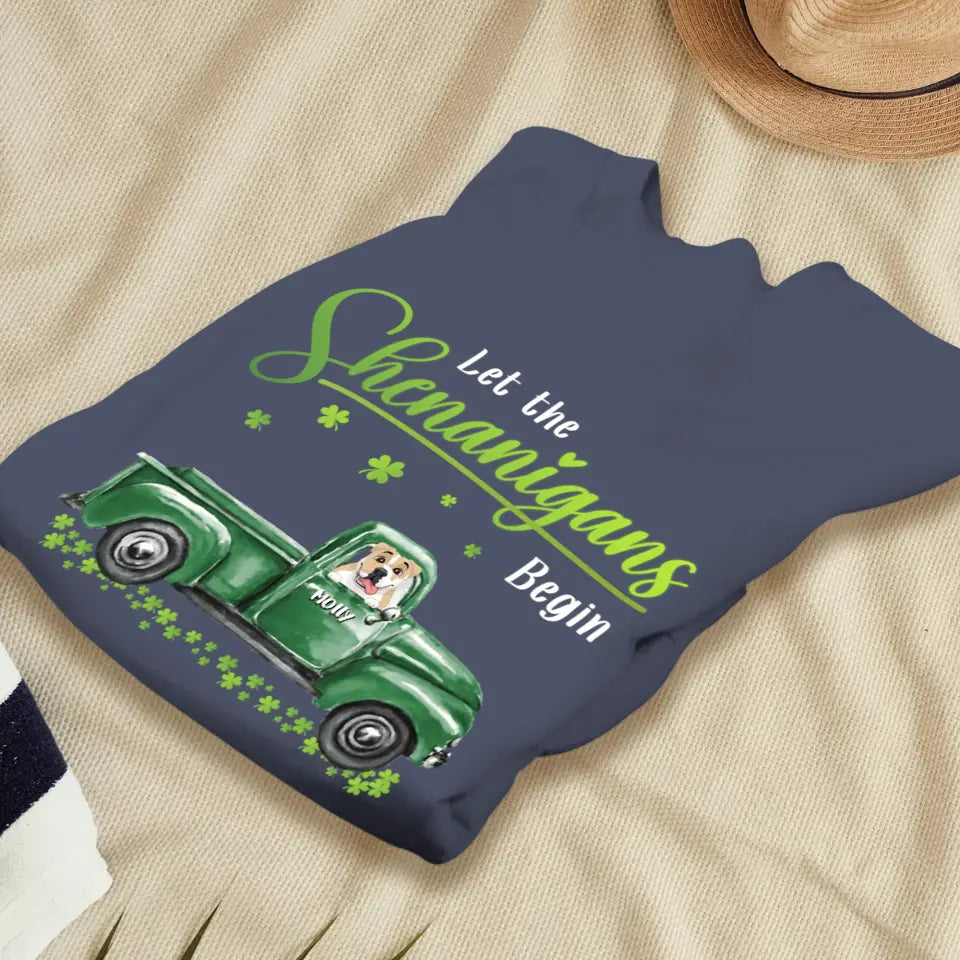 Let The Shenanigans Begin St. Patrick's Day - Custom Name - Personalized Gifts for Dog Lovers - Unisex T-Shirt