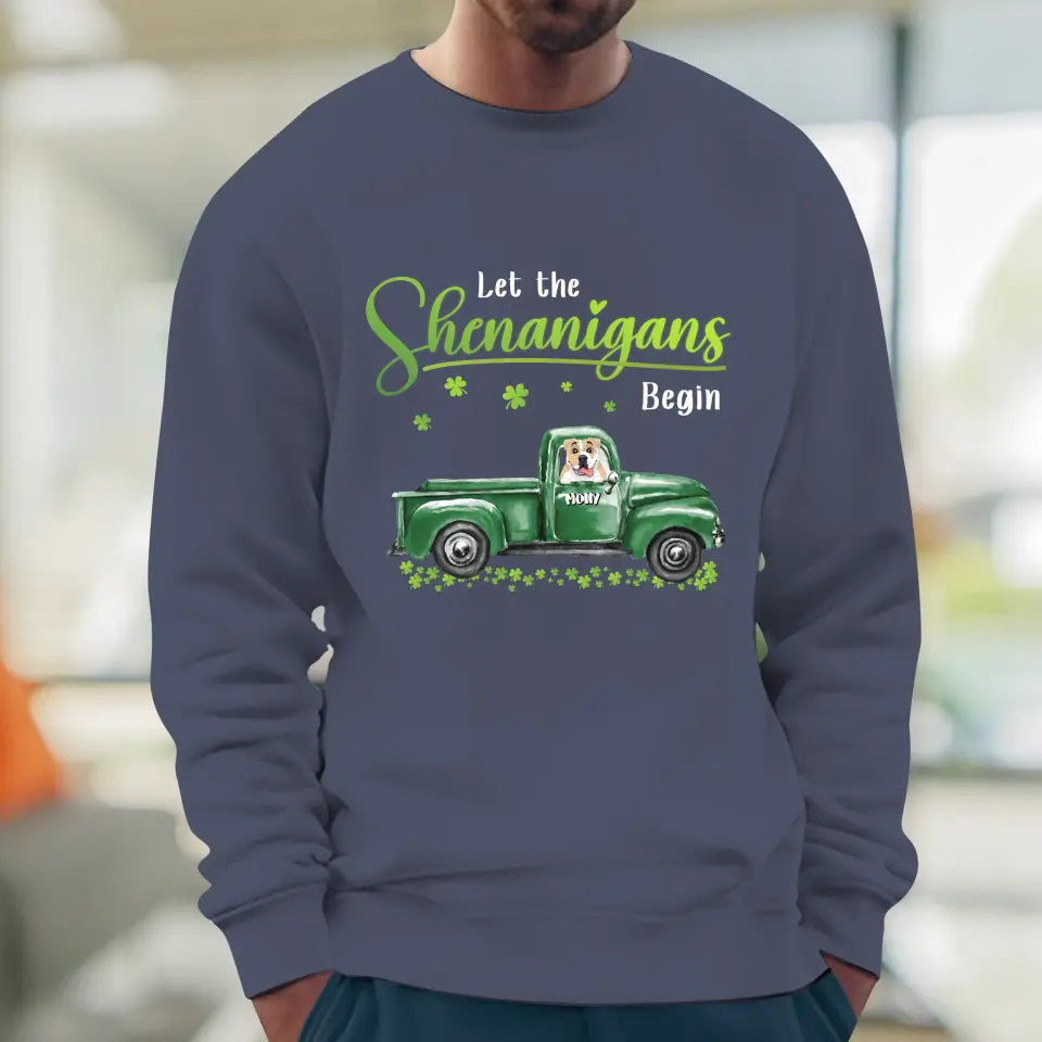 Let The Shenanigans Begin St. Patrick's Day - Custom Name - Personalized Gifts for Dog Lovers - Unisex T-Shirt