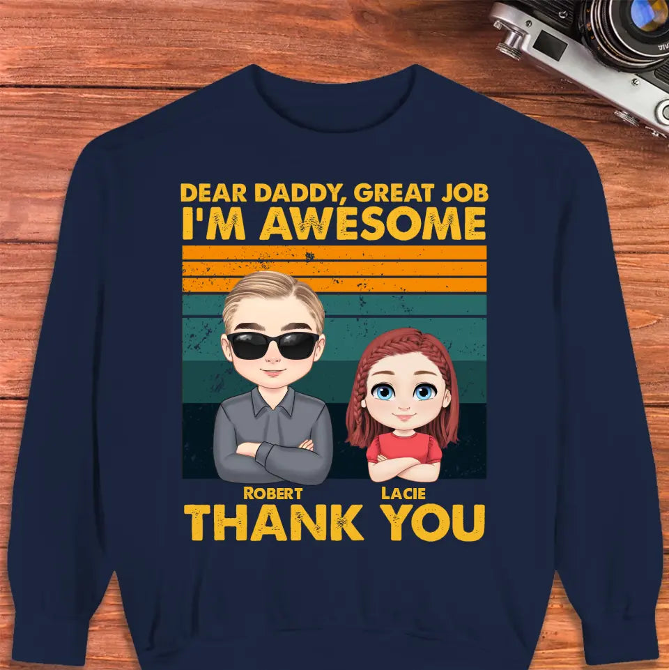 Dear Daddy Great Job - Personalized Gifts For Dad - Unisex Hoodie