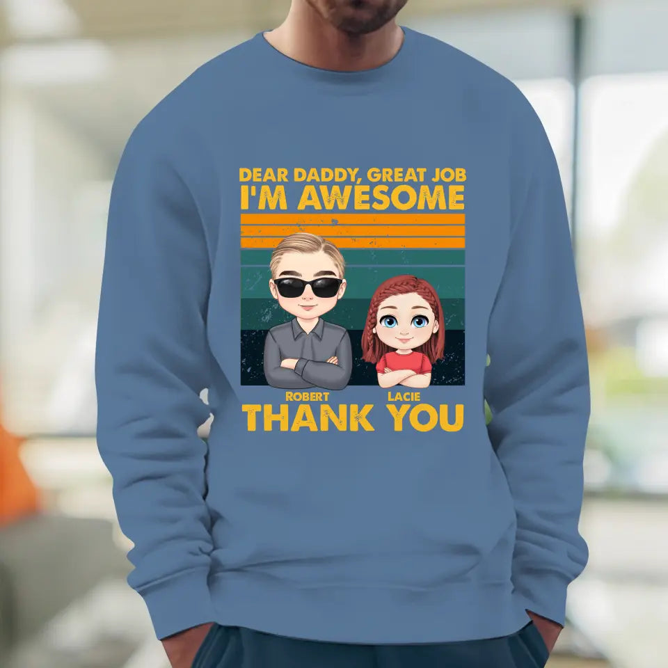 Dear Daddy Great Job - Personalized Gifts For Dad - Unisex Hoodie