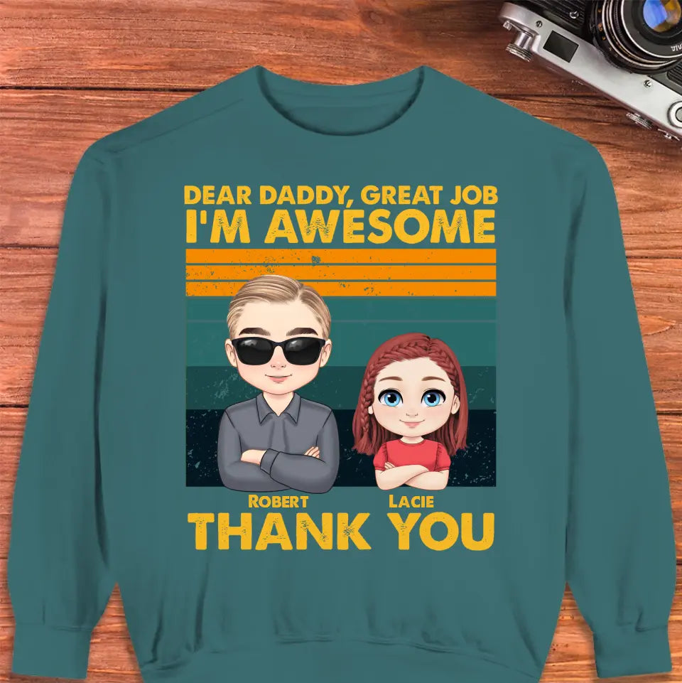 Dear Daddy Great Job - Personalized Gifts For Dad - Unisex Hoodie