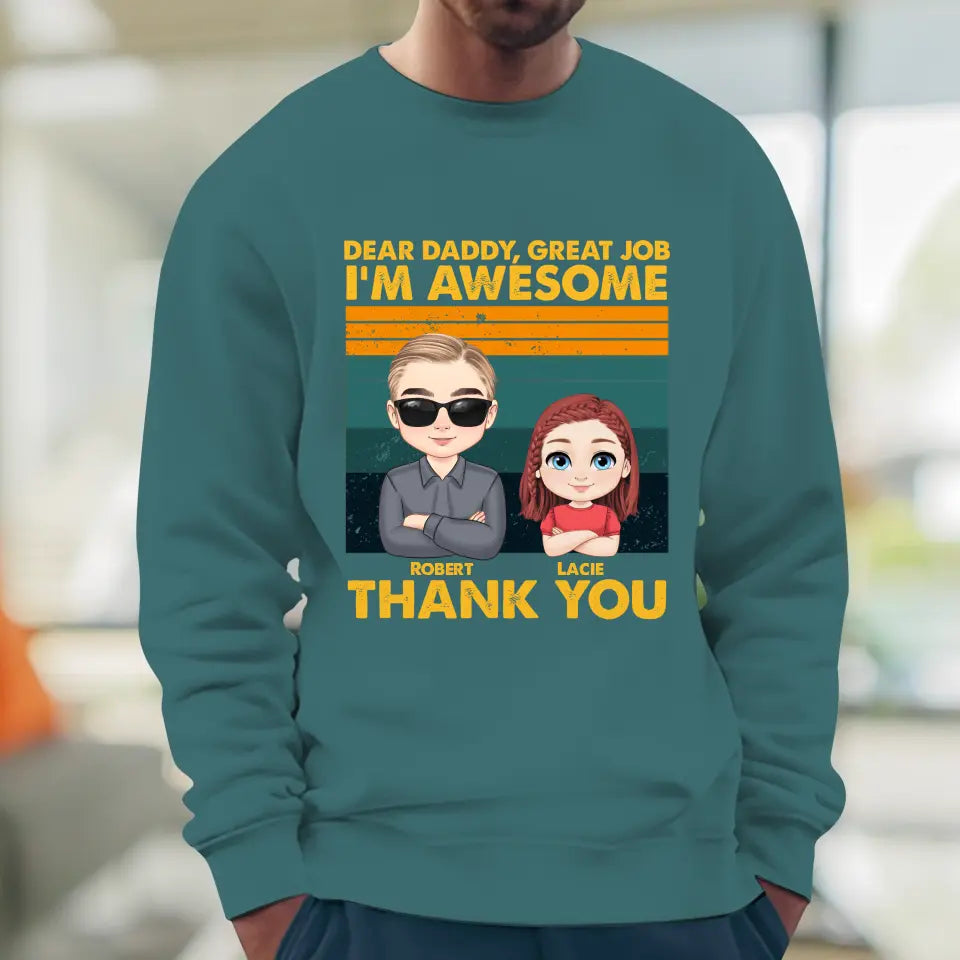 Dear Daddy Great Job - Personalized Gifts For Dad - Unisex Hoodie