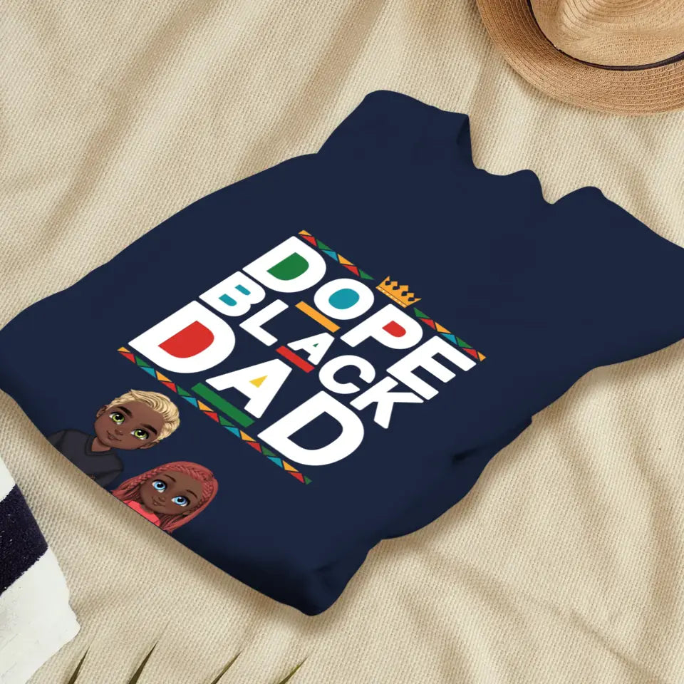 Dope Black Dad - Personalized Gifts For Dad - Unisex T-shirt