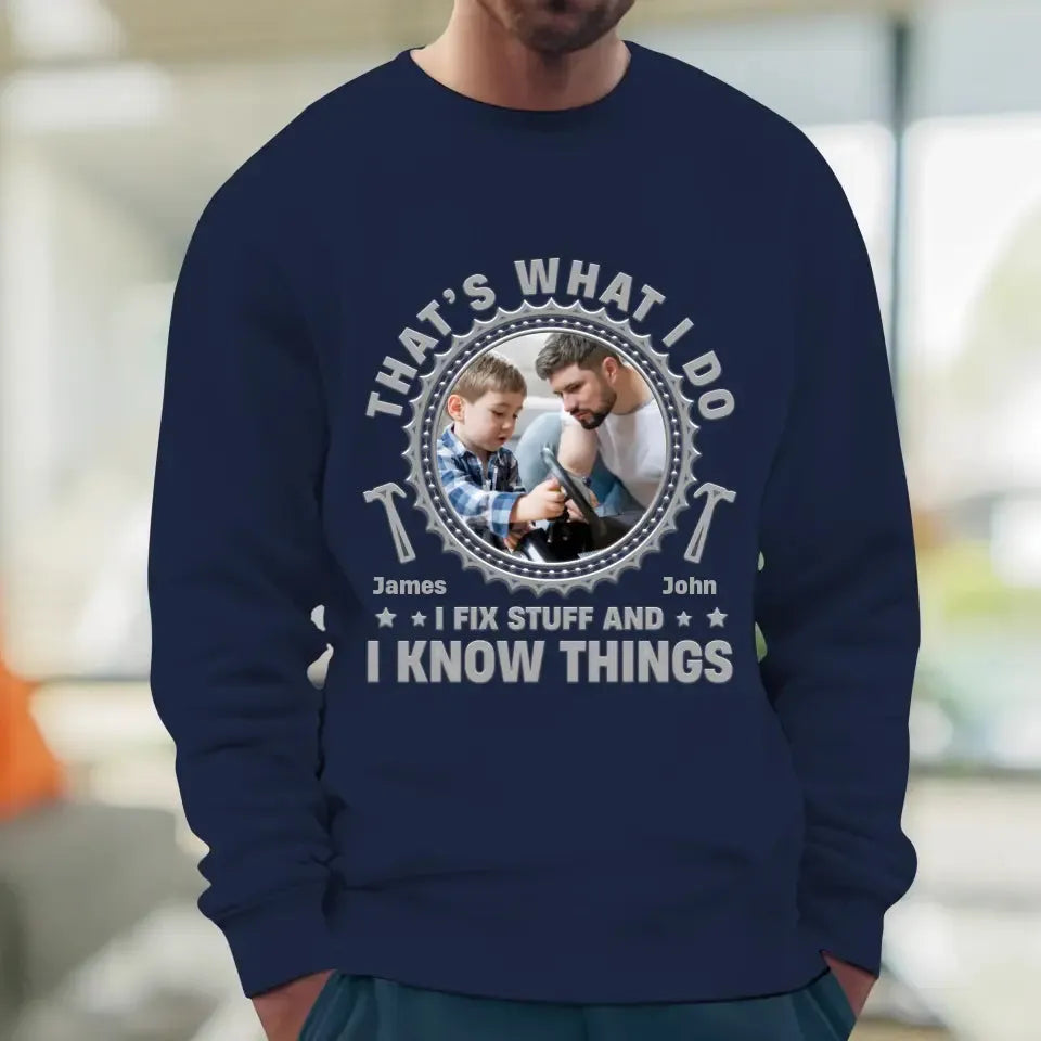 I Fix Stuff - Personalized Gifts For Dad - Unisex Sweater