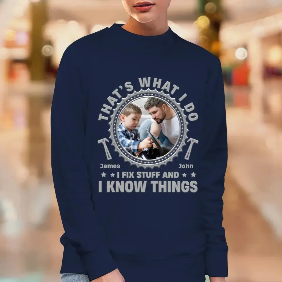 I Fix Stuff - Personalized Gifts For Dad - Unisex Sweater