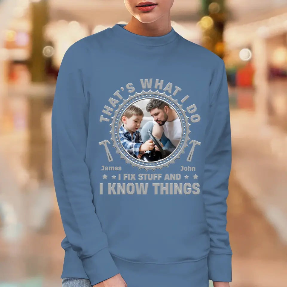 I Fix Stuff - Personalized Gifts For Dad - Unisex Sweater