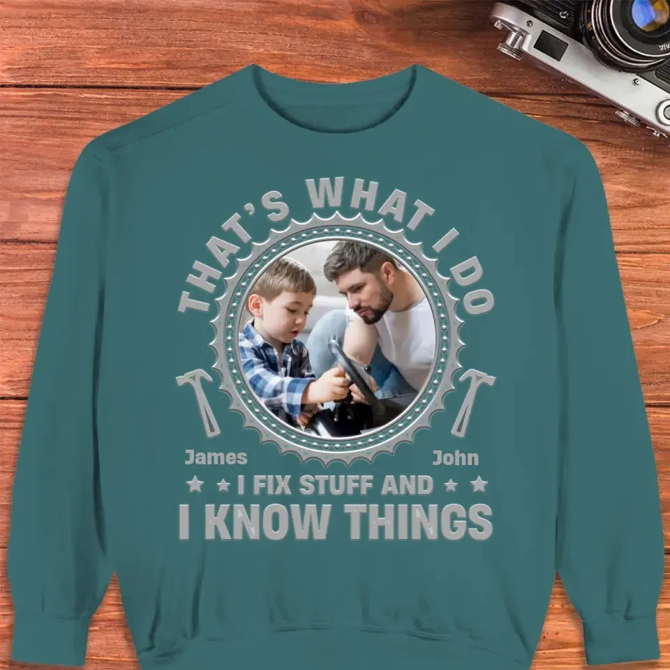 I Fix Stuff - Personalized Gifts For Dad - Unisex Sweater