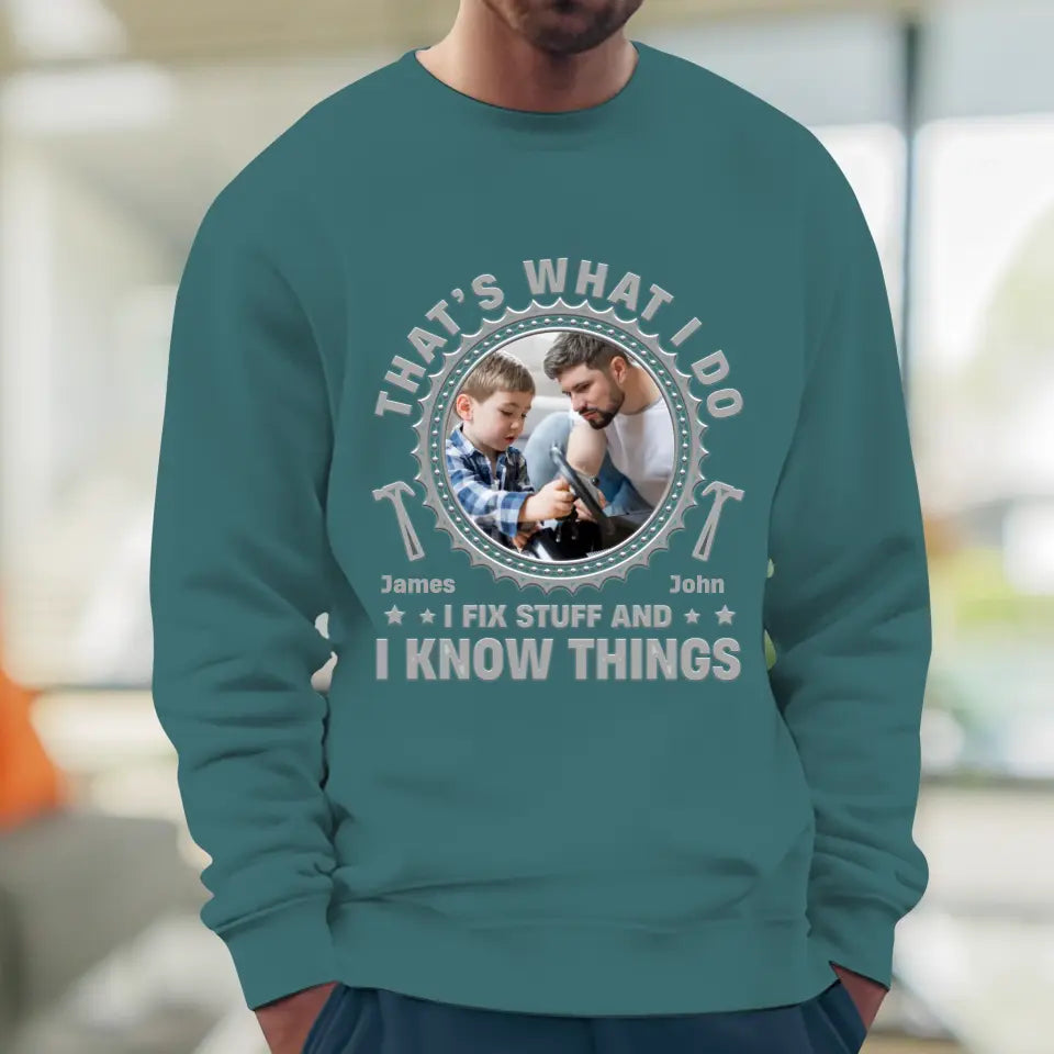 I Fix Stuff - Personalized Gifts For Dad - Unisex Sweater