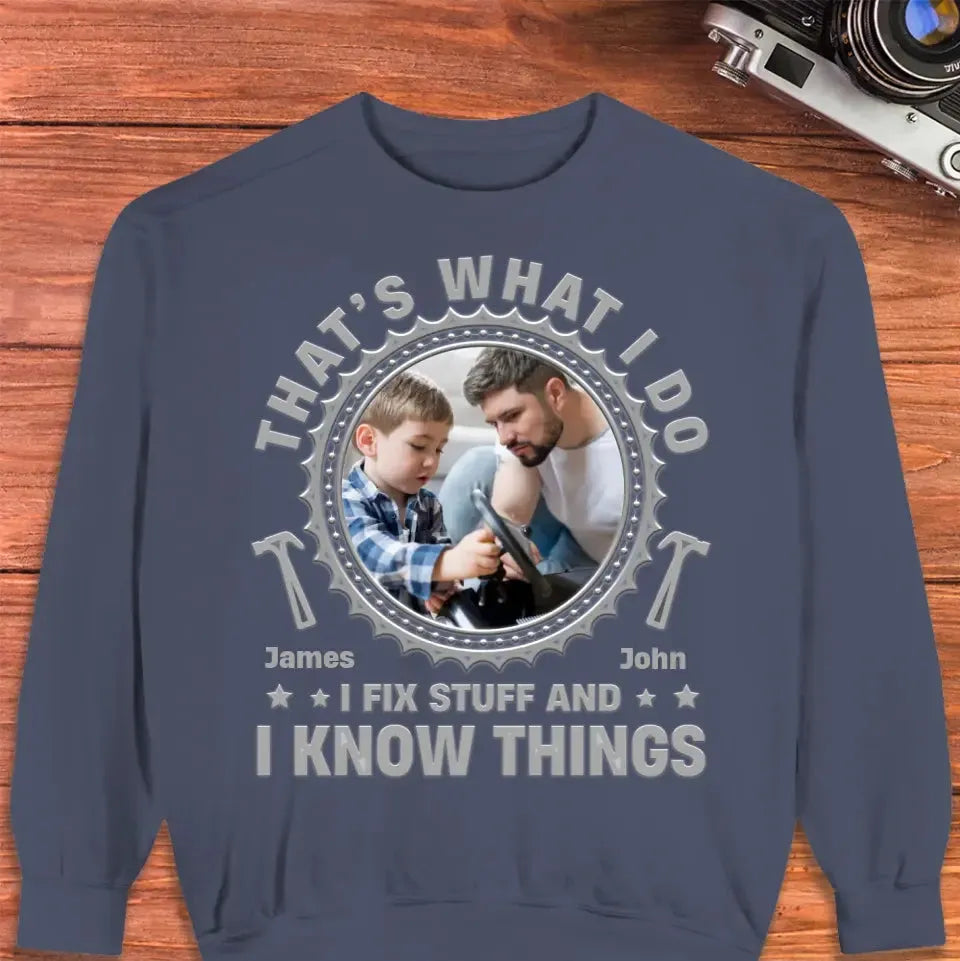 I Fix Stuff - Personalized Gifts For Dad - Unisex Sweater