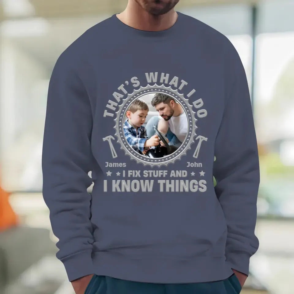 I Fix Stuff - Personalized Gifts For Dad - Unisex Sweater