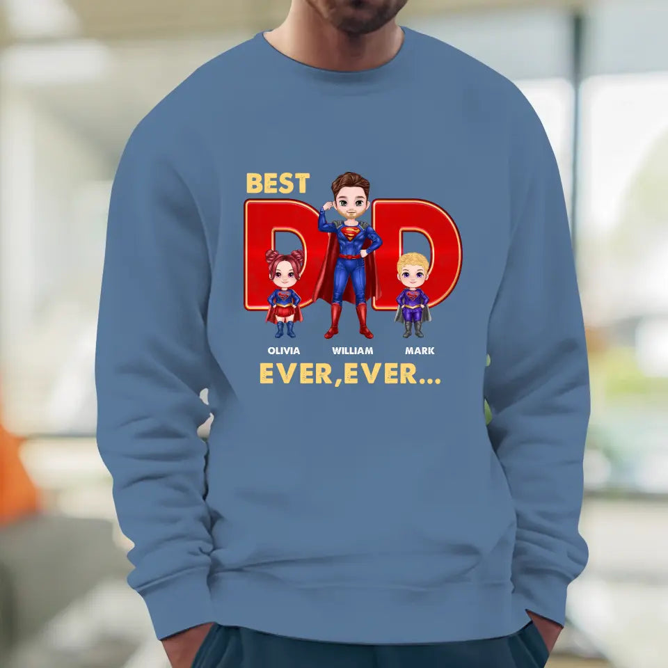 Best Dad Ever Ever - Custom Name - Personalized Gifts For Dad - T-shirt