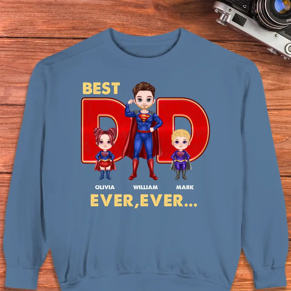 Best Dad Ever Ever - Custom Name - Personalized Gifts For Dad - Hoodie