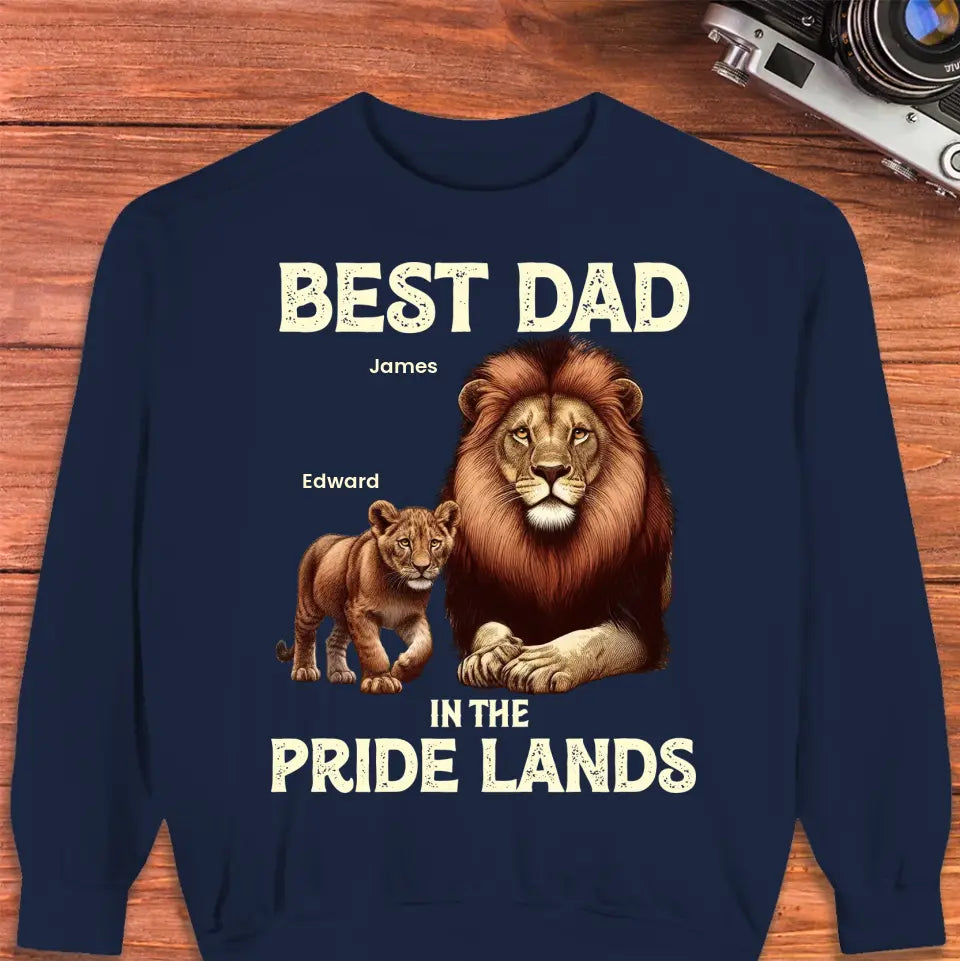 Best Dad In Pride Lands - Custom Name - Personalized Gifts For Dad - T-shirt